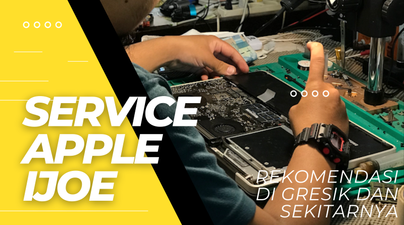 IJOE SERVICE APPLE GRESIK RECOMMENDED